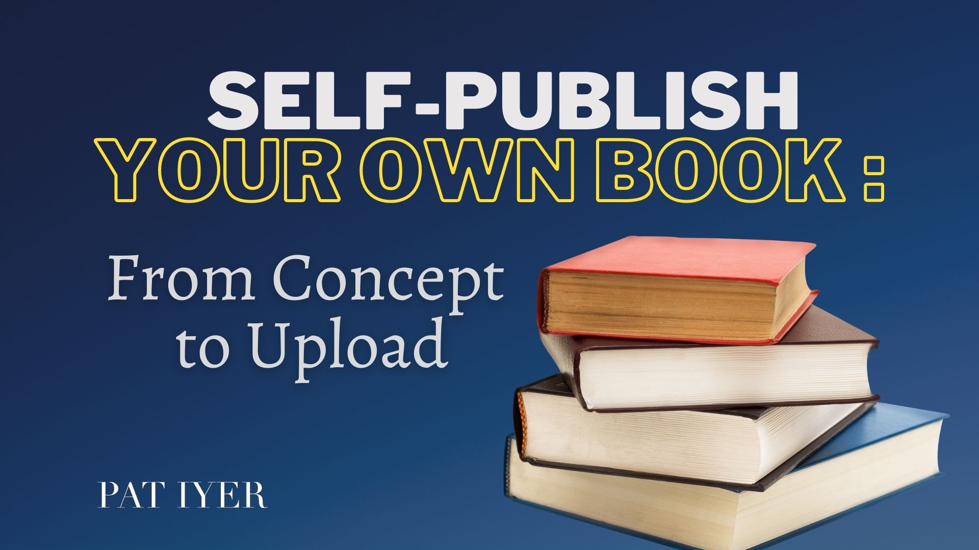 Self-Publishing Your Own Book