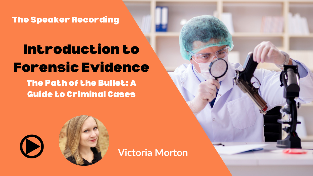 Introduction to Forensic Evidence-Victoria Morton