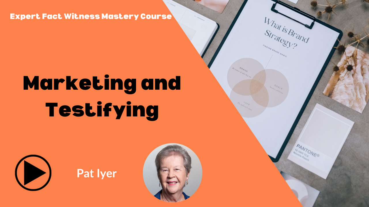 Expert Fact Witness Mastery - Marketing and Testifying C1-4