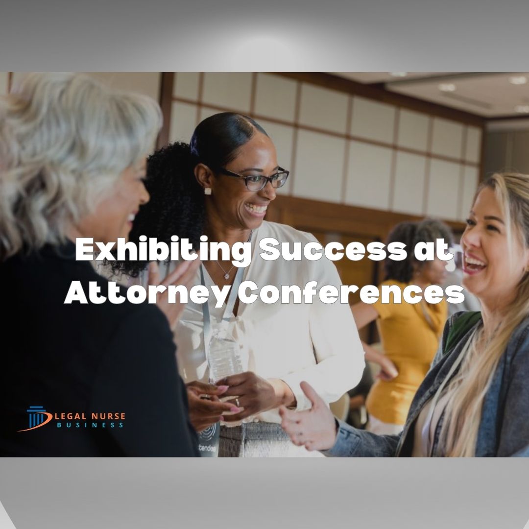 Products-Exhibiting Success at Attorney Conferences