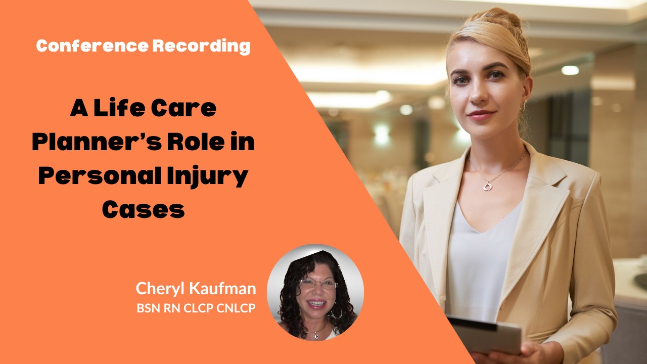 A Life Care Planner’s Role in Personal Injury Cases