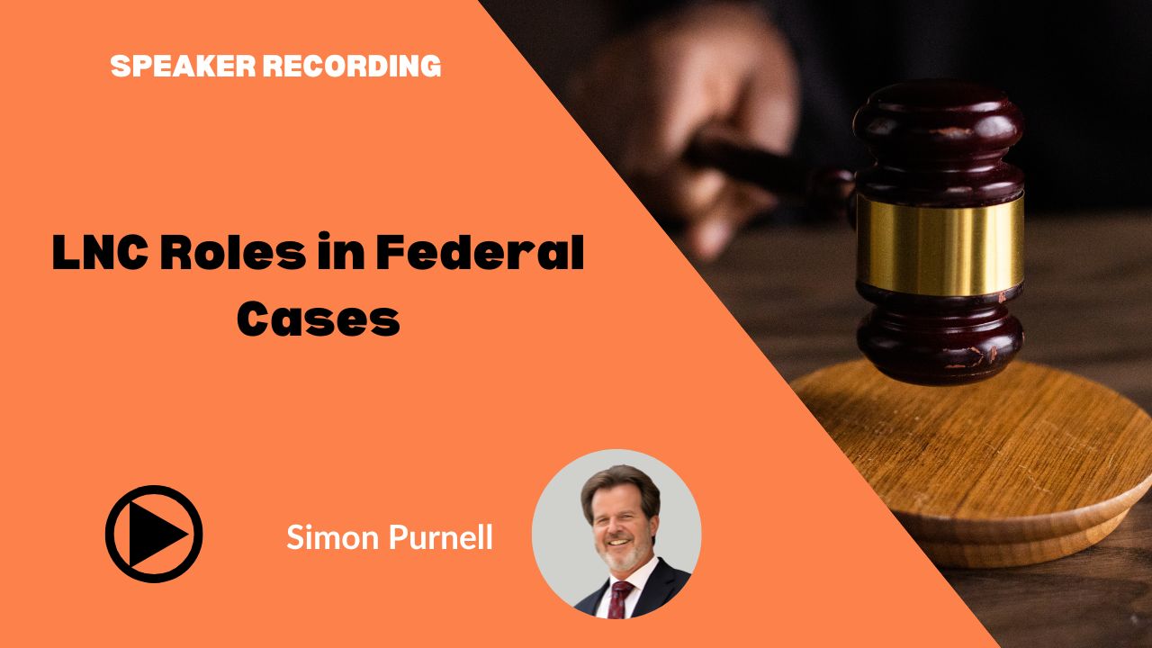 Simon Purnell - LNC Roles in Federal Cases