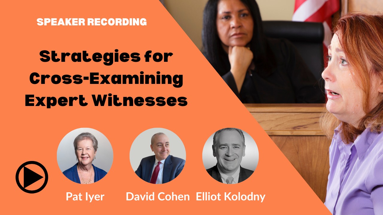 Strategies for Cross-Examining Expert Witnesses