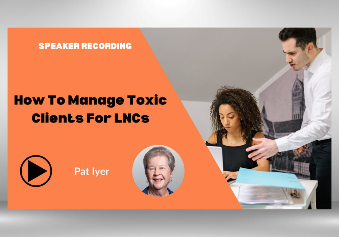 How-To-Manage-Toxic-Clients-For-LNCs