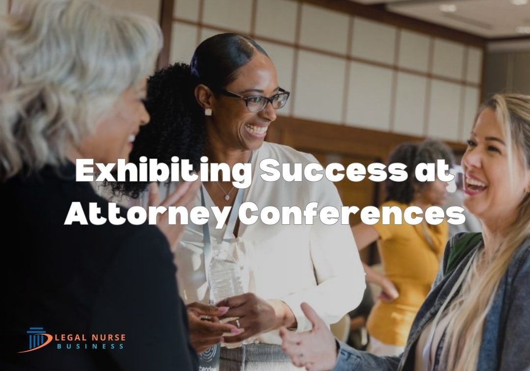 Products-Exhibiting Success at Attorney Conferences