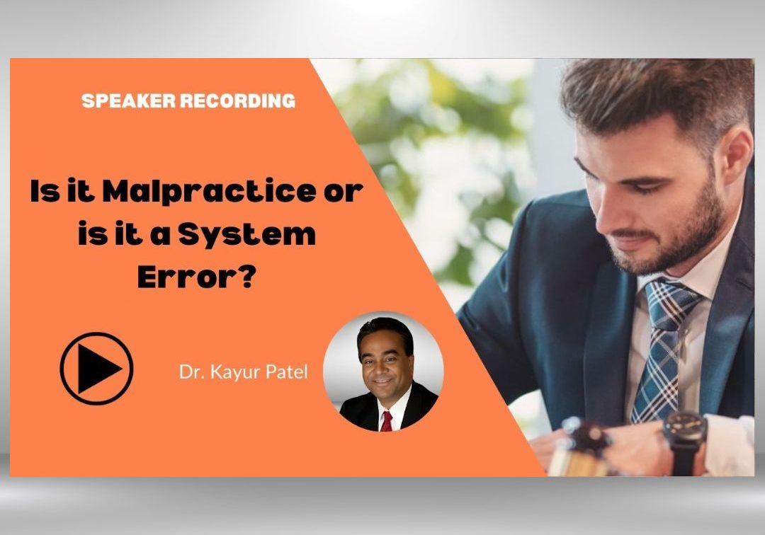 Products-Is it Malpractice or is it a System Error