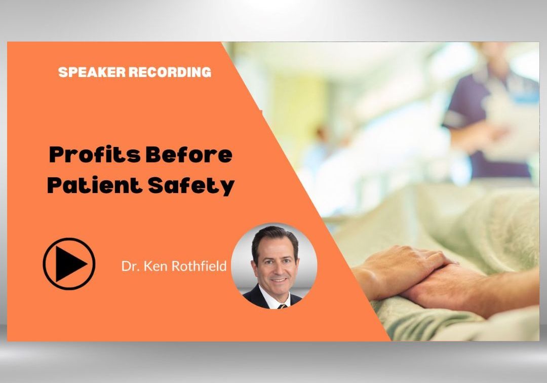 Products-Profits Before Patient Safety