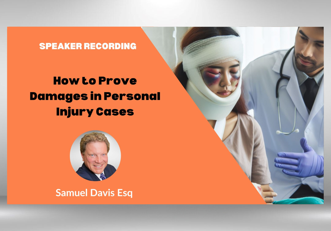 Samuel-Davis-How-to-Prove-Damages-in-Personal-Injury-Cases-2