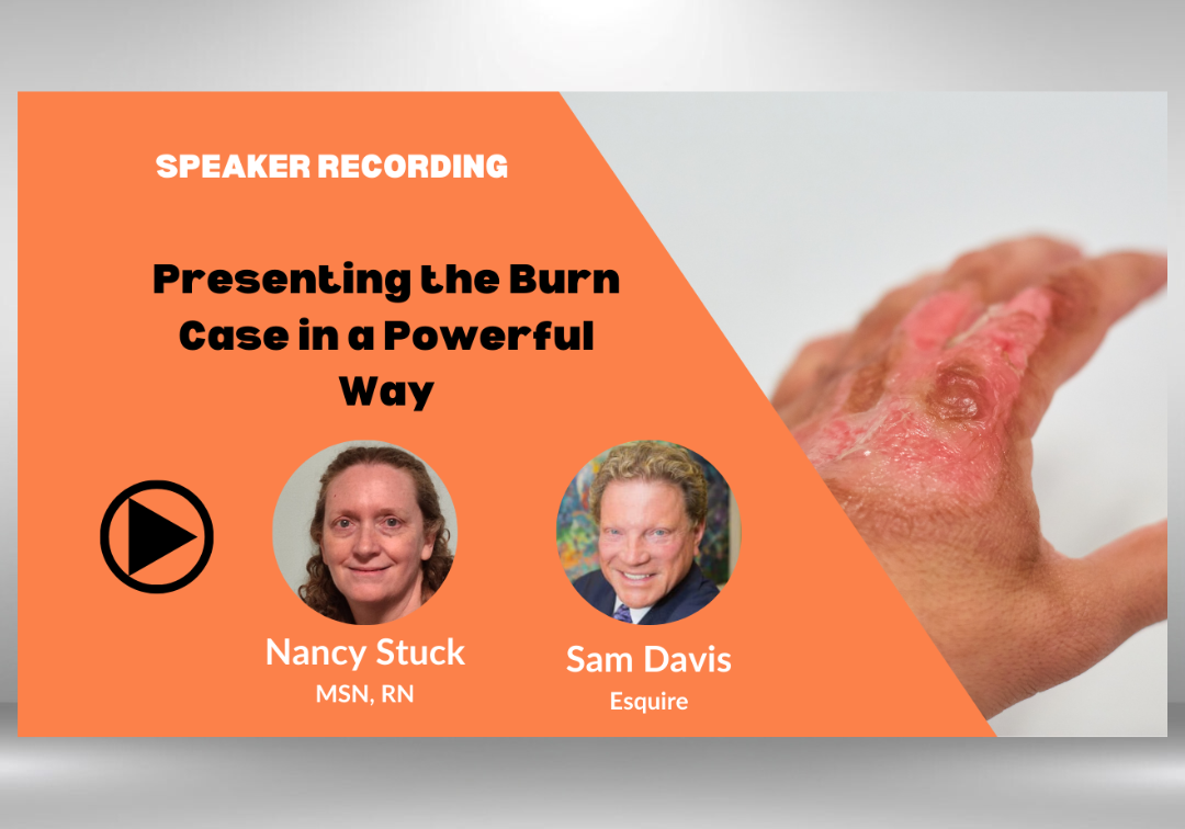 Speaker Recording - Presenting the Burn Case- Nancy Stuck,Sam Davis